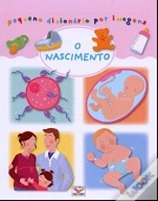 Capa do artigo Pequeno Dicionário por Imagens - O Nascimento