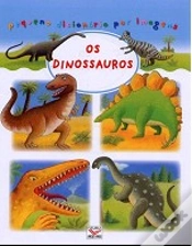Capa do artigo Pequeno Dicionário por Imagens - Os Dinossauros
