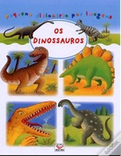 Capa do artigo Pequeno Dicionário por Imagens - Os Dinossauros