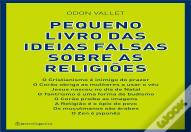 Pequeno Livro das Ideias Falsas sobre as Religiões