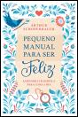 Pequeno Manual para Ser Feliz - Preview