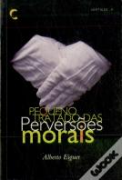 Pequeno Tratado das Perversões Morais