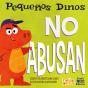 Pequeños Dinos No Abusan - Preview