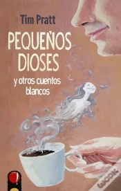 Capa do artigo Pequeños Dioses Y Otros Cuentos Blancos