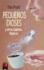 Pequeños Dioses Y Otros Cuentos Blancos - Preview