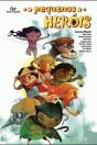 Pequenos Heróis - Preview