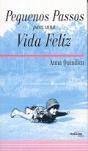 Pequenos Passos para uma Vida Feliz - Preview