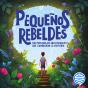 Pequeños Rebeldes - Preview