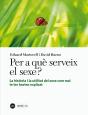 Per A Que Serveix El Sexe? - Preview