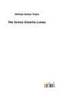 Per Amica Silentia Lunae - Preview