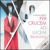 Per Crucem ad Lucem