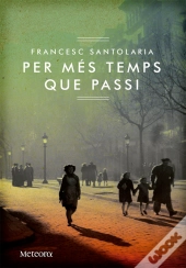 Per Mes Temps Que Passi  