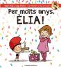 Per Molts Anys, Èlia! - Preview