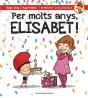 Per Molts Anys, Elisabet! - Preview