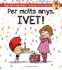 Per Molts Anys, Ivet! - Preview