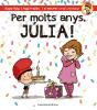 Per Molts Anys, Júlia! - Preview