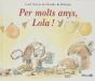 Per Molts Anys. Lola - Preview