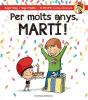 Per Molts Anys, Martí! - Preview