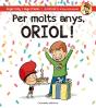 Per Molts Anys, Oriol! - Preview