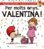 Per Molts Anys, Valentina! - Preview