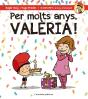 Per Molts Anys, Valèria! - Preview