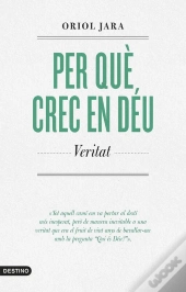 Per Què Crec En Déu