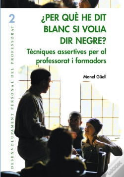 Capa do artigo Per Què He Dit Blanc Si Volia Dir Negre?