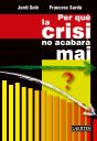 Per Què La Crisi No Acabarà Mai - Preview