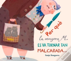 Capa do artigo Per Què La Senyora M. Es Va Tornar Tan Malcarada... ... I Com És Que Ara És Tan Simpàtica