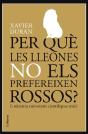Per Què Les Lleones No Els Prefereixes Rossos? - Preview