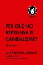 Per Que No Repensem El Canibalisme - Preview