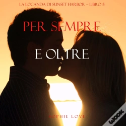 Capa do artigo Per Sempre E Oltre (La Locanda Di Sunset Harbor - Libro 5)