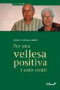 Per Una Vellesa Positiva I Amb Sentit - Preview