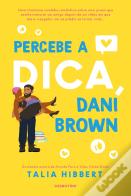 Percebe a Dica, Dani Brown