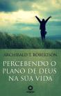 Percebendo O Plano De Deus Na Sua Vida - Preview