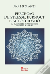 Capa do artigo Perceção de Stresse, Burnout e Autocuidado
