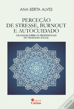 Capa do artigo Perceção de Stresse, Burnout e Autocuidado