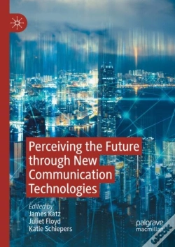 Capa do artigo Perceiving The Future Through New Communication Technologies