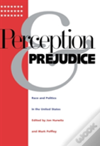 Perception And Prejudice