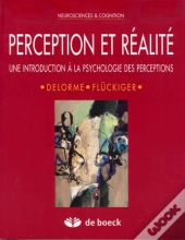 Perception Et Realite Introduction A Psychologie Des Perceptions