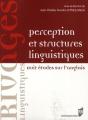 Perception Et Structures Linguistiques ; Huit Études Sur L'Anglais - Preview