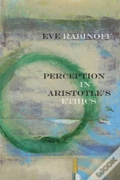 Perception In Aristotle'S Ethics