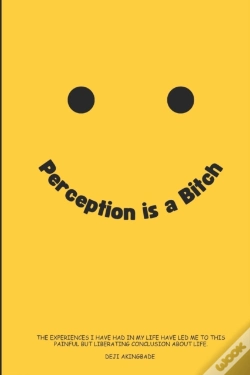 Capa do artigo Perception Is A B*Tch