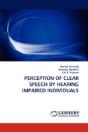 Perception Of Clear Speech By Hearing Impaired Individuals - Preview