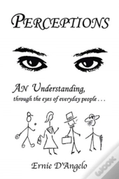 Perceptions: An Understanding, Through T
