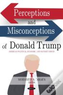 Perceptions And Misconceptions Of Donald Trump