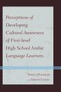 Perceptions Of Developing Cultural Awareness Of First-Level High School Arabic Language Learners - Preview