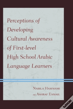 Capa do artigo Perceptions Of Developing Cultural Awareness Of First-Level High School Arabic Language Learners
