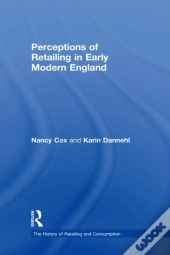 Perceptions Of Retailing In Early Modern England