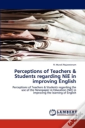 Perceptions Of Teachers & Students Regarding Nie In Improving English